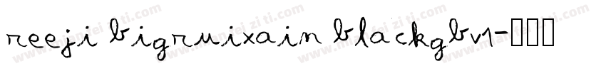 reeji bigruixain blackgbv1字体转换
